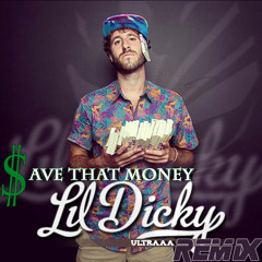 Lil Dicky - $ave Dat Money (Feat Fetty Wap x Rich Homie Quan) (Ultraaa Remix)