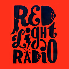 Red Light Radio 07 - 18 - 2015