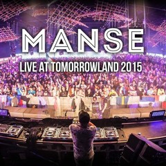 Manse & Thomas Newson - Back Again (#9 Manse @ Revealed Stage, Tomorrowland 25.07.2015)