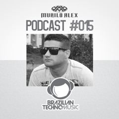 [BTMPD015] - Murilo Alex - Podcast #015