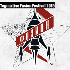 Tegma Live Fusion Festival 2015