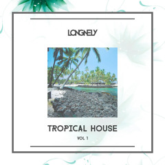 Elegant Sound - Tropical House (Mixed by Longnely)