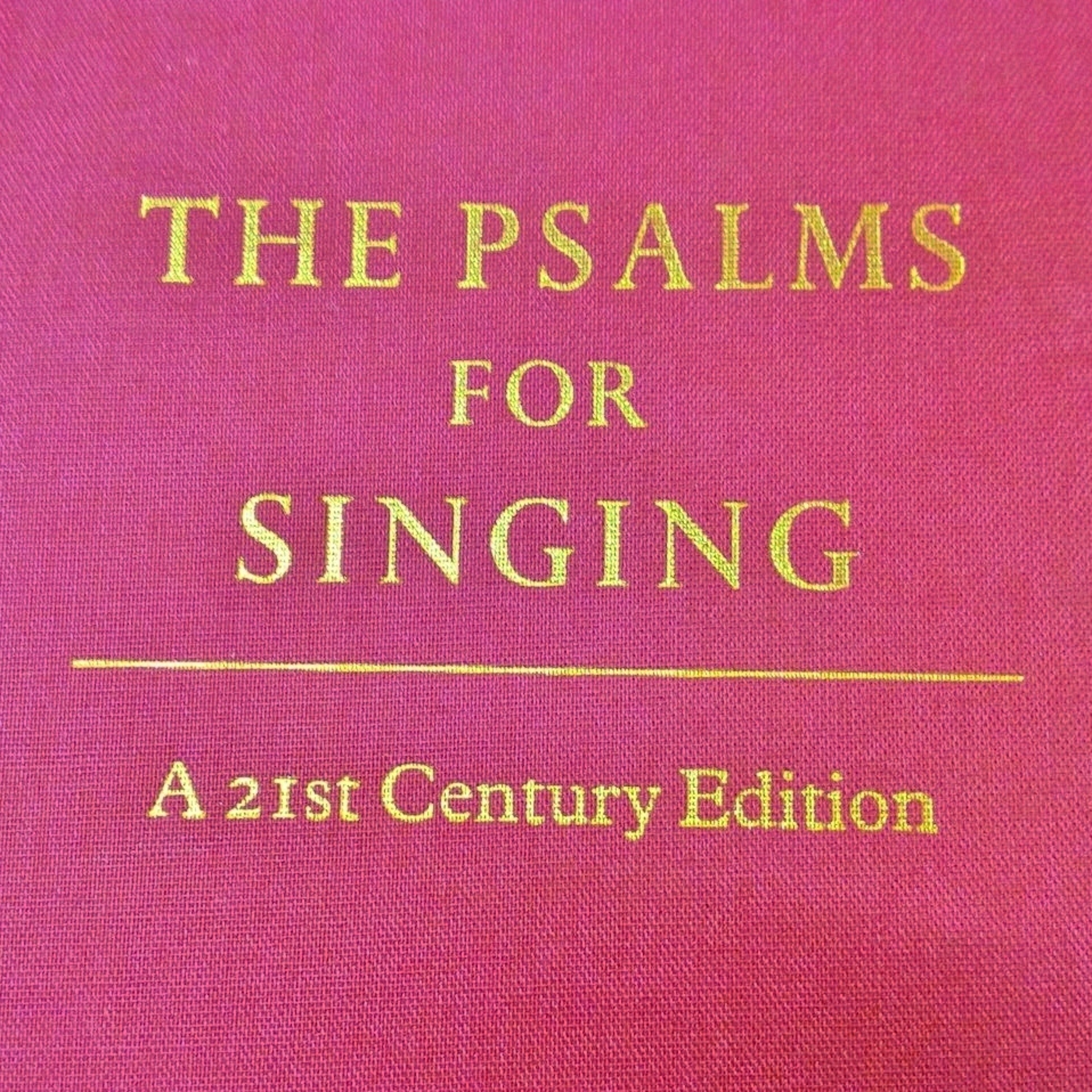Psalms for Singing – A 21st Century Edition (2004)