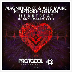 Magnificence & Alec Maire ft. Brooke Forman - Heartbeat (Nicky Romero Edit)