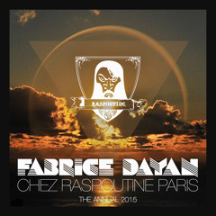 ▲Fabrice Dayan Live Chez Raspoutine Paris (Full Set)▲[The Annual 2015]