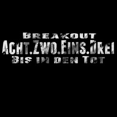 Breakout - Bis in den Tod