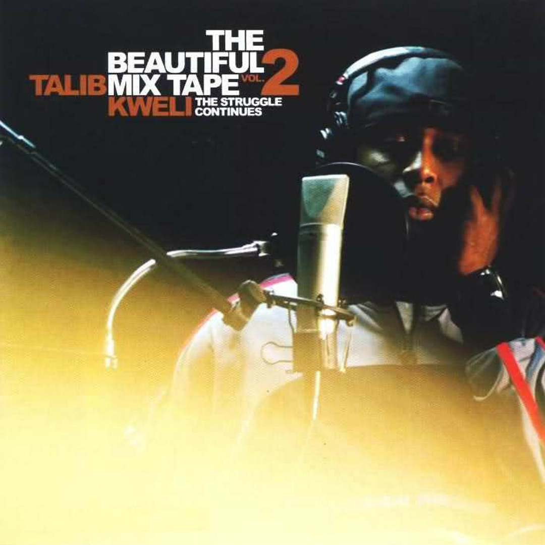 Stream Talib Kweli | Listen to The Beautiful Mixtape Vol. 2