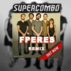 Supercombo - Piloto Automático (FPeres REMIX)