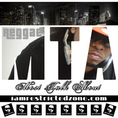 MTA 'Most Talk About' (90'S Old School DanceHall Reggae)