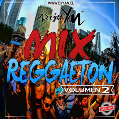 MIX REGGAETON VOL.2 - DJ YAN (SOLO EXITOS)