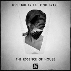 Josh Butler feat. Lono Brazil Essence Of House Dario D'Attis Remix Noir Music