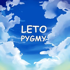 Leto - Pygmy