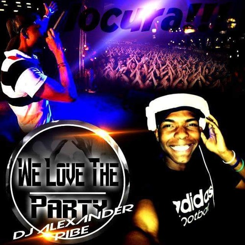 Download Lagu WE LOVE THE PARTY ( DJ ALEXANDER PIBE ) Live 