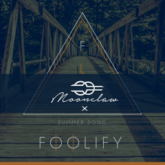 Summer Song (Moonclaw X Foolify Remix)