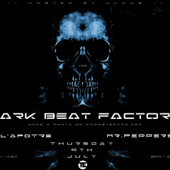 Dark Beat Factory #103 - MrPeppers / Lapotre