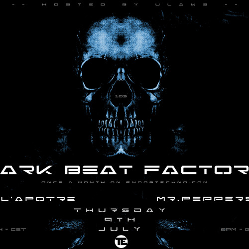 Dark Beat Factory #103 - MrPeppers / Lapotre