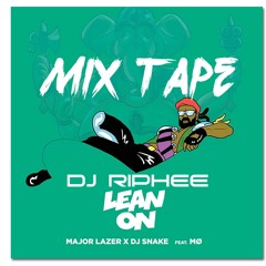 98 - 128. Major Lazer & DJ Snake Ft MØ - Lean On (DJ Riphee InSesion MixTape - Up MelBounce 2015)