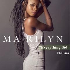 MA RILYN Ft JOHN LANS - EVERYTHING DID (prod by freeman)