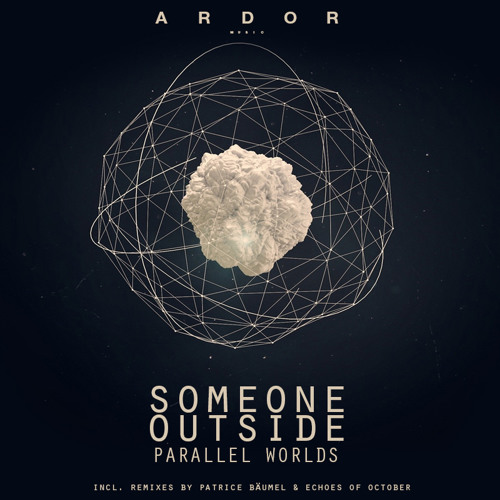Someone Outside - Parallel Worlds (Original Mix) Preview