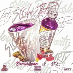 Droopbino x JL - Slow Party