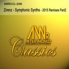 Zirenz - Symphonic Synths - Sebastian Montano Remix - Afterworld Recordings Classics Mp3