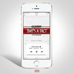 Cassidy - Thats A Fact Tho (DigitalDripped.com)