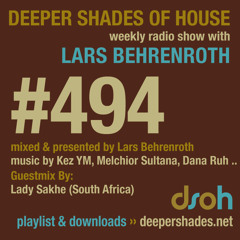 Deeper Shades Of House #494 w/ guest mix by LADY SAKHE