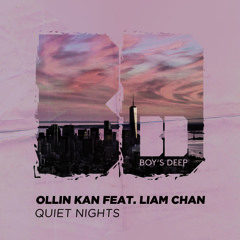 Ollin Kan - Quiet Nights (ft. Liam Chan)