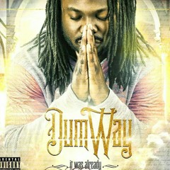 Dumway X Stupidstar Peewee - Thank God
