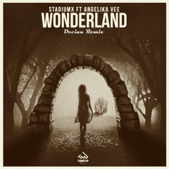 Stadiumx Feat Angelika Vee - Wonderland (Decian Remix)
