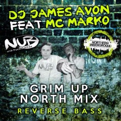 James Avon Feat Mc Marko - Grim Up North Mix