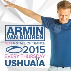 Armin van Buuren # A State of Trance 725: Live @ Ushuaia Ibiza (06.08.2015)
