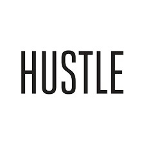 Hu$tle.