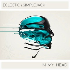 Eclectic, Simple Jack - In My Head (Tolkien 32 Remix) [Maze Records]