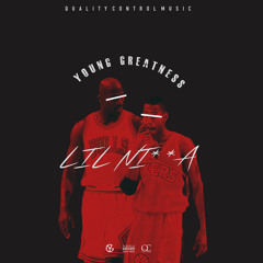 Young Greatness - Lil Nigga