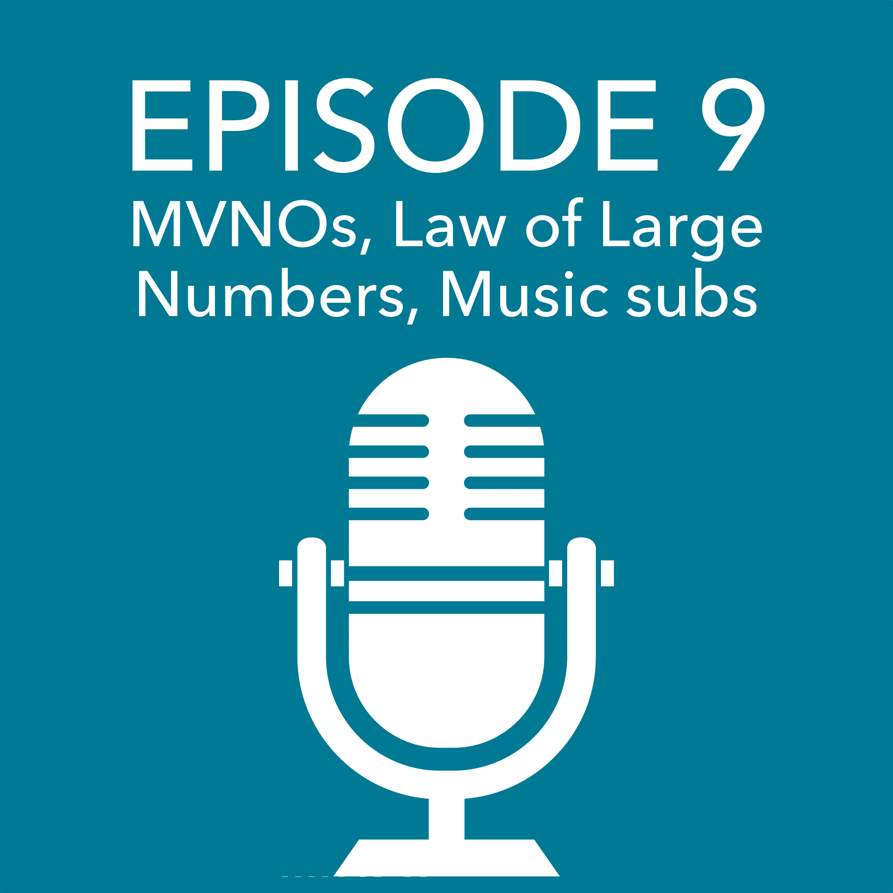 Episode 9 – Apple's MVNO, the Law of Large Numbers, Apple Music subscribers episode artwork