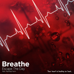 Escape The Day - Breathe