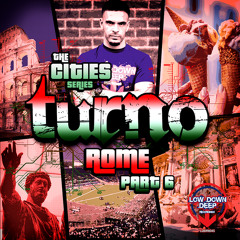 Turno 'Rome' Low Down Deep Recordings 045