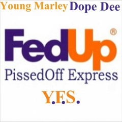 Young Marley - Fed Up ft. Dope Dee