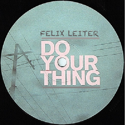 Felix Leiter - Do Your Thing
