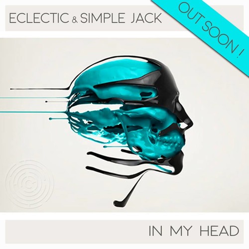 Eclectic, Simple Jack - In My Head (Tough Art Remix)