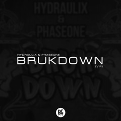 Hydraulix & PhaseOne - Brukdown (VIP)