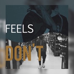 Feels & Don't Mashup (Wolftyla & Bryson Tiller)