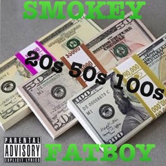 20s 50s 100s Ft. FatBoy