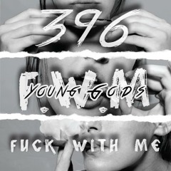 Young Gods - 369 { F.W.M }( Fetty Wap - 679 remix )