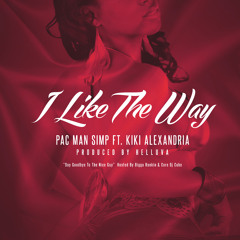 I Like The Way Feat Kiki Alexandria (Prod By Helluva)
