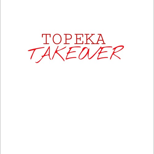 TOPEKA TAKEOVER !! TLD X UNCUT X TONE PESCI X YUNG POON X T-RELL