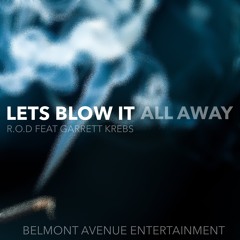 Let's Blow It All Away feat. Garrett Krebs