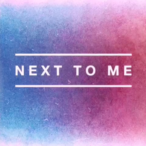 Next To Me