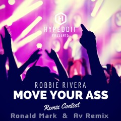 Robbie Rivera - Move your ass - ( Ronald Mark , Av Remix ) FREE DOWNLOAD